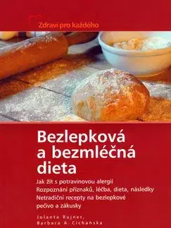 Bezlepková a bezmléčná dieta - Jolanta Rujner