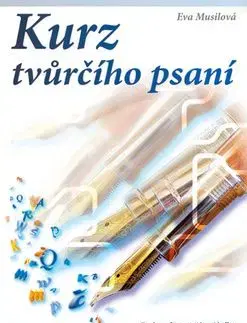 Kurz tvůrčího psaní 1. díl - Eva Musilová