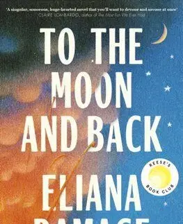 To the Moon and Back - Eliana Ramage