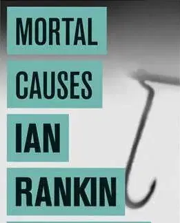 Mortal Causes - Ian Rankin