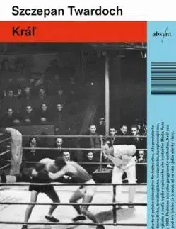 Kráľ - Szczepan Twardoch