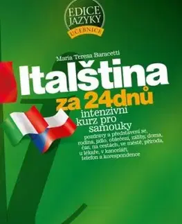 Italština za 24 dnů, 4. vydání - Baracetti Maria Teresa