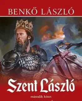 Szent László 2: A korona ára - László Benkő