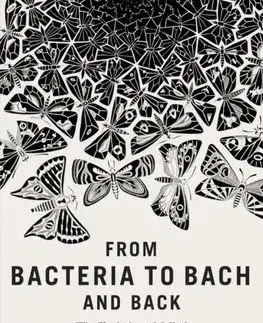 From Bacteria to Bach and Back - Daniel C. Dennett