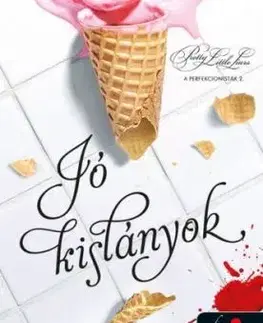 A perfekcionisták 2: Jó kislányok - Sara Shepard