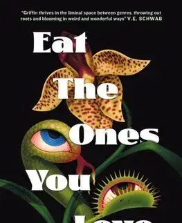 Eat the Ones You Love - Sarah Maria Griffin