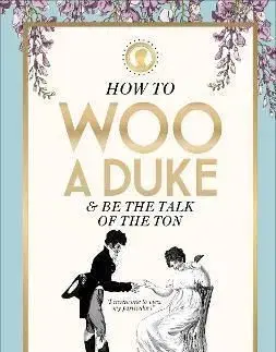 How to Woo a Duke - Lady Whistleblower