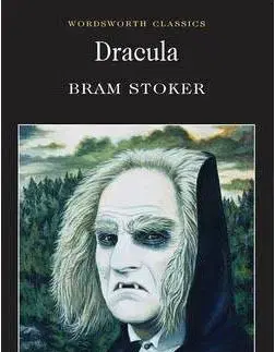 Dracula (Wordsworth Classics) (Wadsworth Collection) - Bram Stoker