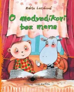 O medvedíkovi bez mena - Mária Lazárová
