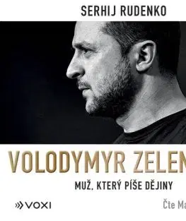Volodymyr Zelenskyj - Muž, který píše dějiny (audiokniha) - Sergej Rudenko