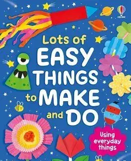 Lots of Easy Things to Make and Do - Kate Nolan