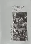 Dorého bible - Torgny Lindgren