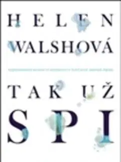 Tak už spi - Helen Walshová