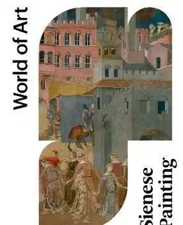 Sienese Painting - Timothy Hyman