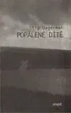 Popálené dítě - Stig Dagerman