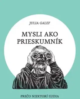 Mysli ako prieskumník - Julia Galef