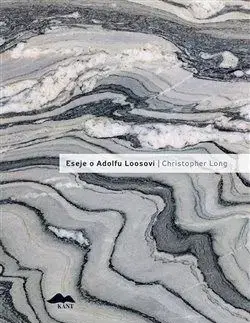 Eseje o Adolfu Loosovi - Christopher Long