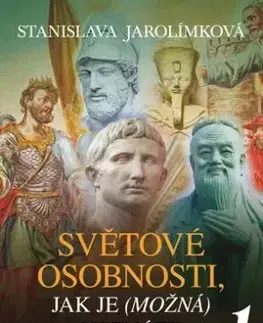 Světové osobnosti, jak je (možná) neznáte 1 - Stanislava Jarolímková