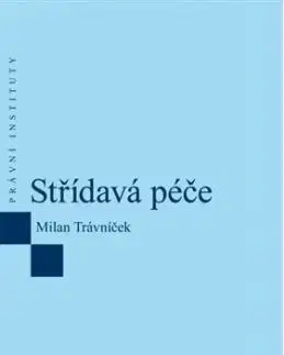 Střídavá péče - Milan Trávníček