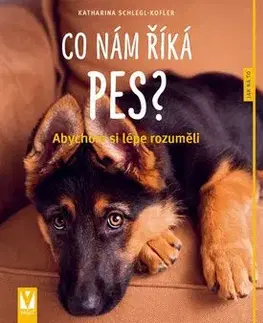 Co nám říká pes? - Katharina Schlegl-Kofler