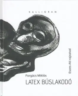 Latex búslakodó - Miklós Forgács
