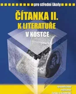 Čítanka II. k Literatuře v kostce pro SŠ - Marie Sochrová, Pavel Kantorek