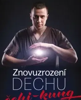 Znovuzrození dechu – čchi-kung - Ivan Fojtík