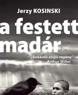 A festett madár - Jerzy Kosinski