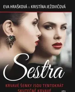 Sestra (CZ) - Kristína Ježovičová, Eva Hrašková