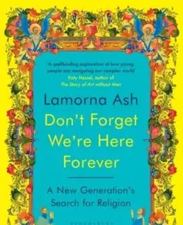 Don't Forget We're Here Forever - Lamorna Ash
