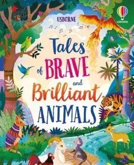 Tales of Brave and Brilliant Animals - Mairi Mackinnon, Susanna Davidson