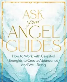 Ask Your Angel Guides - Susan Browne