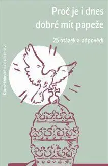 Proč je i dnes dobré mít papeže - Les Miller