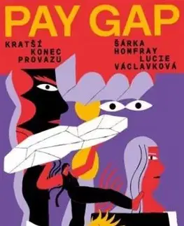 Pay Gap - Šárka Homfray, Lucie Václavková