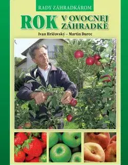 Rok v ovocnej záhradke - Ivan Hričovský