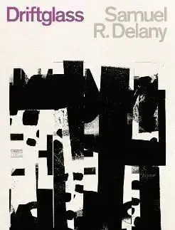 Driftglass - Samuel R. Delany