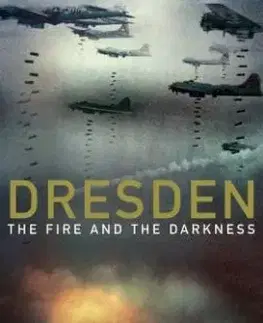 Dresden - The Fire and the Darkness - Sinclair McKay