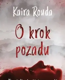 O krok pozadu - Kaira Rouda