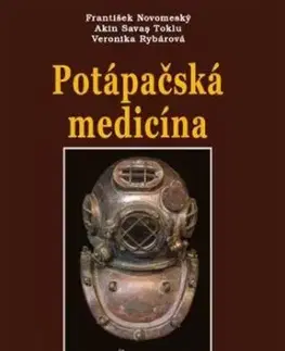 Potápačská medicína, 3.vydanie - František Novomeský, Akin Savas Toklu, Veronika Rybárová