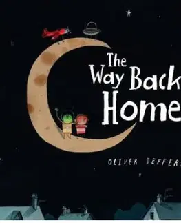 The Way Back Home - Oliver Jeffers