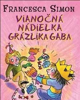 Grázlik Gabo 14: Vianočná nádielka Grázlika Gaba - Francesca Simon, Tony Ross