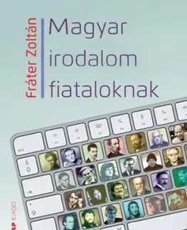 Magyar irodalom fiataloknak - Zoltán Fráter
