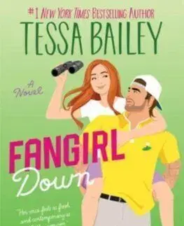 Fangirl Down - Tessa Bailey