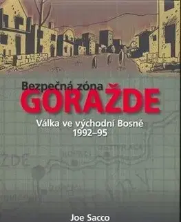 Bezpečná zóna Goražde - Joe Sacco