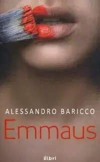 Emmaus - Alessandro Baricco