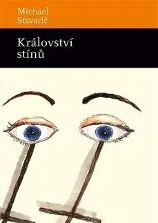 Království stínů - Stavarič Michael