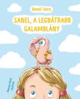 Sanel, a legbátrabb galamblány - Vera Bendl