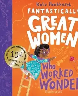 Fantastically Great Women Who Worked Wonders - Kate Pankhurst