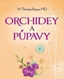 Orchidey a púpavy - W. Thomas Boyce