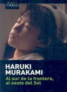Al Sur De La Frontera - Haruki Murakami